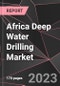 Africa Deep Water Drilling Market Report - Market Analysis, Size, Share, Growth, Outlook - Industry Trends and Forecast to 2028 - Product Thumbnail Image