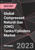Global Compressed Natural Gas (CNG) Tanks/Cylinders Market Report - Market Analysis, Size, Share, Growth, Outlook - Industry Trends and Forecast to 2028- Product Image