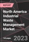 North America Industrial Waste Management Market Report - Market Analysis, Size, Share, Growth, Outlook - Industry Trends and Forecast to 2028 - Product Thumbnail Image