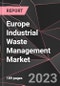 Europe Industrial Waste Management Market Report - Market Analysis, Size, Share, Growth, Outlook - Industry Trends and Forecast to 2028 - Product Thumbnail Image