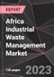 Africa Industrial Waste Management Market Report - Market Analysis, Size, Share, Growth, Outlook - Industry Trends and Forecast to 2028 - Product Thumbnail Image