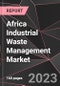 Africa Industrial Waste Management Market Report - Market Analysis, Size, Share, Growth, Outlook - Industry Trends and Forecast to 2028 - Product Thumbnail Image