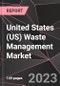 United States (US) Waste Management Market Report - Market Analysis, Size, Share, Growth, Outlook - Industry Trends and Forecast to 2028 - Product Thumbnail Image