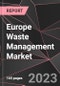 Europe Waste Management Market Report - Market Analysis, Size, Share, Growth, Outlook - Industry Trends and Forecast to 2028 - Product Thumbnail Image