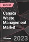 Canada Waste Management Market Report - Market Analysis, Size, Share, Growth, Outlook - Industry Trends and Forecast to 2028 - Product Thumbnail Image