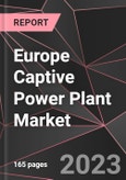 Europe Captive Power Plant Market Report - Market Analysis, Size, Share, Growth, Outlook - Industry Trends and Forecast to 2028- Product Image