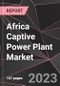 Africa Captive Power Plant Market Report - Market Analysis, Size, Share, Growth, Outlook - Industry Trends and Forecast to 2028 - Product Image