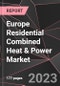 Europe Residential Combined Heat & Power Market Report - Market Analysis, Size, Share, Growth, Outlook - Industry Trends and Forecast to 2028 - Product Thumbnail Image