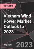 Vietnam Wind Power Market Outlook to 2028- Product Image