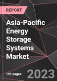 Asia-Pacific Energy Storage Systems Market Report - Market Analysis, Size, Share, Growth, Outlook - Industry Trends and Forecast to 2028- Product Image