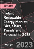 Ireland Renewable Energy Market | Size, Share, Trends and Forecast to 2028- Product Image