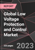 Global Low Voltage Protection and Control Market - Growth, Trends, and Forecast (Outlook to 2028)- Product Image