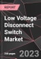 Low Voltage Disconnect Switch Market Report - Market Analysis, Size, Share, Growth, Outlook - Industry Trends and Forecast to 2028 - Product Thumbnail Image