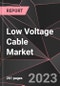Low Voltage Cable Market Report - Market Analysis, Size, Share, Growth, Outlook - Industry Trends and Forecast to 2028 - Product Thumbnail Image