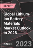 Global Lithium-Ion Battery Materials Market Outlook to 2028- Product Image