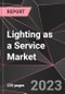 Lighting as a Service Market Report - Market Analysis, Size, Share, Growth, Outlook - Industry Trends and Forecast to 2028 - Product Thumbnail Image