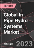Global In-Pipe Hydro Systems Market Report - Market Analysis, Size, Share, Growth, Outlook - Industry Trends and Forecast to 2028- Product Image