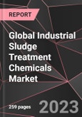 Global Industrial Sludge Treatment Chemicals Market Report - Market Analysis, Size, Share, Growth, Outlook - Industry Trends and Forecast to 2028- Product Image