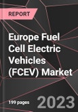 Europe Fuel Cell Electric Vehicles (FCEV) Market Report - Market Analysis, Size, Share, Growth, Outlook - Industry Trends and Forecast to 2028- Product Image