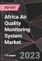 Africa Air Quality Monitoring System Market Report - Market Analysis, Size, Share, Growth, Outlook - Industry Trends and Forecast to 2028 - Product Thumbnail Image