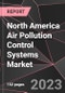 North America Air Pollution Control Systems Market Report - Market Analysis, Size, Share, Growth, Outlook - Industry Trends and Forecast to 2028 - Product Thumbnail Image