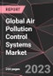 Global Air Pollution Control Systems Market Report - Market Analysis, Size, Share, Growth, Outlook - Industry Trends and Forecast to 2028 - Product Image