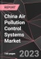 China Air Pollution Control Systems Market Report - Market Analysis, Size, Share, Growth, Outlook - Industry Trends and Forecast to 2028 - Product Thumbnail Image