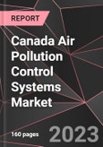 Canada Air Pollution Control Systems Market Report - Market Analysis, Size, Share, Growth, Outlook - Industry Trends and Forecast to 2028- Product Image