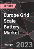 Europe Grid Scale Battery Market Report - Market Analysis, Size, Share, Growth, Outlook - Industry Trends and Forecast to 2028- Product Image