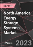 North America Energy Storage Systems Market Report - Market Analysis, Size, Share, Growth, Outlook - Industry Trends and Forecast to 2028- Product Image