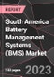 South America Battery Management Systems (BMS) Market Report - Market Analysis, Size, Share, Growth, Outlook - Industry Trends and Forecast to 2028 - Product Image