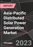 Asia-Pacific Distributed Solar Power Generation Market Report - Market Analysis, Size, Share, Growth, Outlook - Industry Trends and Forecast to 2028- Product Image