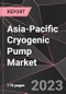 Asia-Pacific Cryogenic Pump Market Report - Market Analysis, Size, Share, Growth, Outlook - Industry Trends and Forecast to 2028 - Product Thumbnail Image