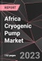 Africa Cryogenic Pump Market Report - Market Analysis, Size, Share, Growth, Outlook - Industry Trends and Forecast to 2028 - Product Thumbnail Image