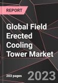 Global Field Erected Cooling Tower Market Report - Market Analysis, Size, Share, Growth, Outlook - Industry Trends and Forecast to 2028- Product Image