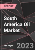 South America Oil Market Report - Market Analysis, Size, Share, Growth, Outlook - Industry Trends and Forecast to 2028- Product Image