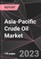 Asia-Pacific Crude Oil Market Report - Market Analysis, Size, Share, Growth, Outlook - Industry Trends and Forecast to 2028 - Product Thumbnail Image