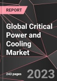 Global Critical Power and Cooling Market Report - Market Analysis, Size, Share, Growth, Outlook - Industry Trends and Forecast to 2028- Product Image