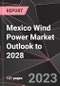 Mexico Wind Power Market Outlook to 2028 - Product Thumbnail Image