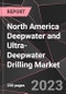 North America Deepwater and Ultra-Deepwater Drilling Market Report - Market Analysis, Size, Share, Growth, Outlook - Industry Trends and Forecast to 2028 - Product Thumbnail Image