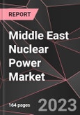 Middle East Nuclear Power Market Report - Market Analysis, Size, Share, Growth, Outlook - Industry Trends and Forecast to 2028- Product Image