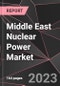 Middle East Nuclear Power Market Report - Market Analysis, Size, Share, Growth, Outlook - Industry Trends and Forecast to 2028 - Product Thumbnail Image