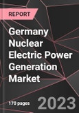 Germany Nuclear Electric Power Generation Market Report - Market Analysis, Size, Share, Growth, Outlook - Industry Trends and Forecast to 2028- Product Image