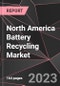 North America Battery Recycling Market Report - Market Analysis, Size, Share, Growth, Outlook - Industry Trends and Forecast to 2028 - Product Thumbnail Image