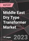 Middle East Dry Type Transformer Market Report - Market Analysis, Size, Share, Growth, Outlook - Industry Trends and Forecast to 2028 - Product Thumbnail Image