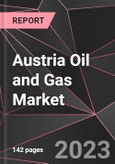 Austria Oil and Gas Market Report - Market Analysis, Size, Share, Growth, Outlook - Industry Trends and Forecast to 2028- Product Image