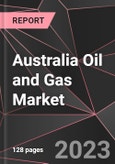 Australia Oil and Gas Market Report - Market Analysis, Size, Share, Growth, Outlook - Industry Trends and Forecast to 2028- Product Image