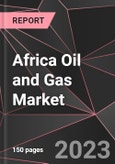 Africa Oil and Gas Market Report - Market Analysis, Size, Share, Growth, Outlook - Industry Trends and Forecast to 2028- Product Image