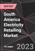 South America Electricity Retailing Market Report - Market Analysis, Size, Share, Growth, Outlook - Industry Trends and Forecast to 2028- Product Image