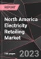 North America Electricity Retailing Market Report - Market Analysis, Size, Share, Growth, Outlook - Industry Trends and Forecast to 2028 - Product Thumbnail Image